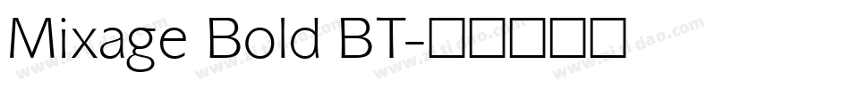 Mixage Bold BT字体转换